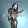 Mága Jennifer - Til Tomorrow - Single